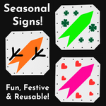 NEW! SEASONAL Signs (12"x12") - 5 Packs