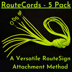 Attach RouteSigns with: RouteCords OR Reusable ZipTies